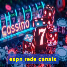 espn rede canais